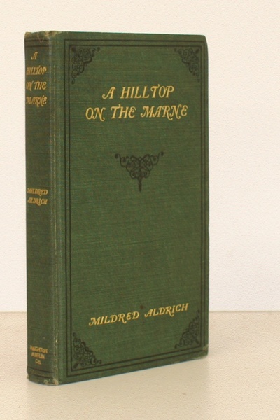 A Hilltop on the Marne. Being Letters written June 3 …