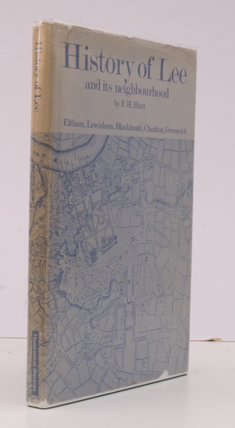 History of Lee and its Neighbourhood. [Eltham, Lewisham, Blackheath, Charlton, …