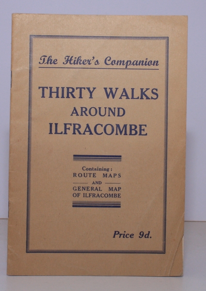 Thirty Walks around Ilfracombe. Containing valuable Information and Maps. NEAR …