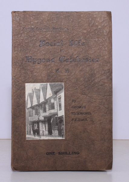 Social Life in Bygone Colchester from the Revolution to the …