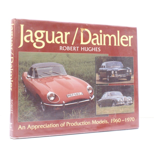 Jaguar/Daimler. An Appreciation of Production Models, 1960-1970.