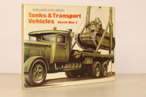 Olyslager Auto Library. Tanks and Transport Vehicles. World War 2. …