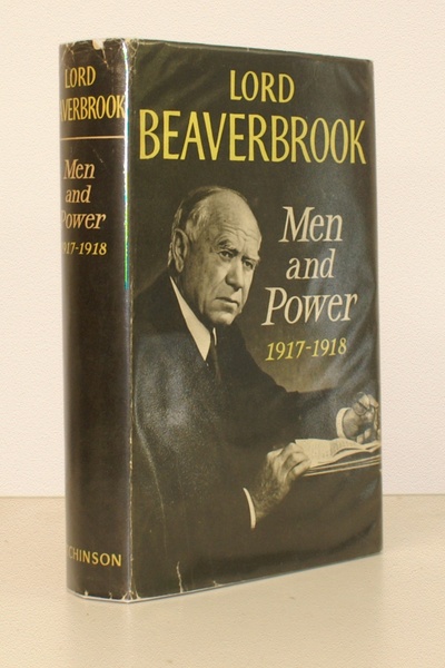 Men and Power 1917-1918.