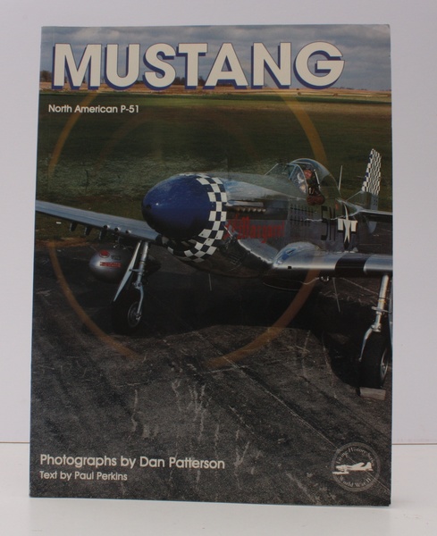 Mustang. North American P-51. Text by Paul Perkins. Photographs by …