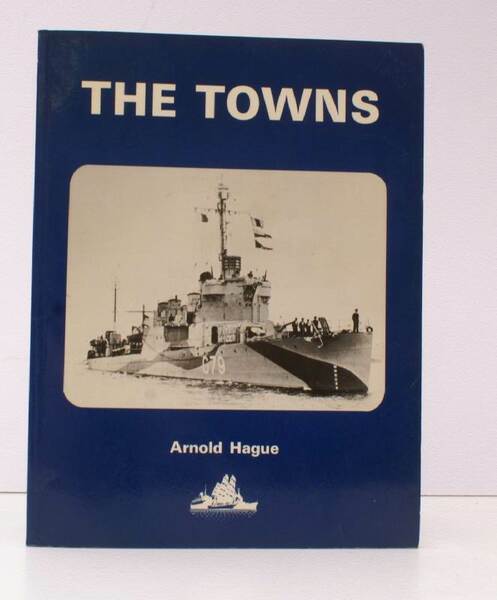 The Towns . A History of the Fifty Destroyers transferred …