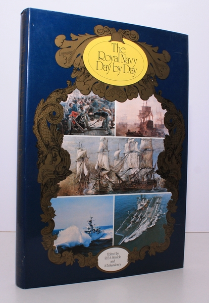 The Royal Navy Day by Day. [Foreword by Admiral Sir …