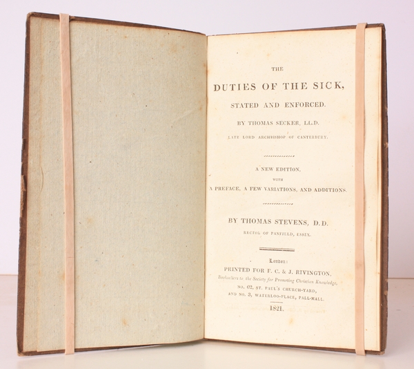 The Duties of the Sick, Stated and Enforced. A New …