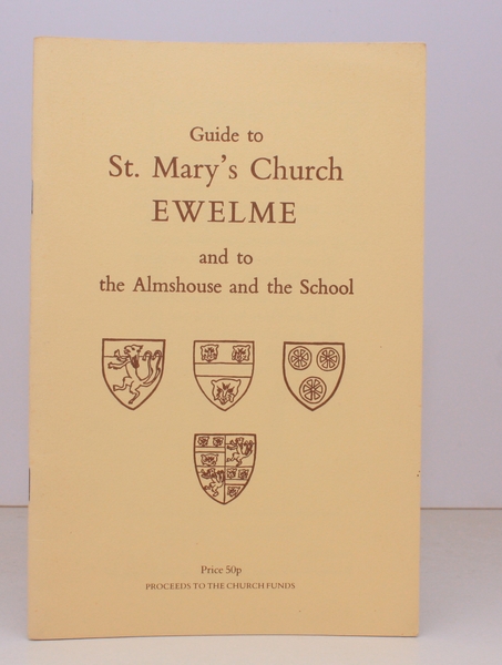 Guide to St. Mary's Church, Ewelme and to the Almshouse …