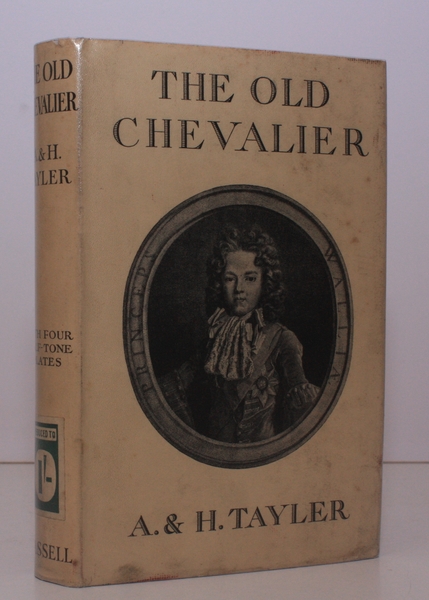 The Old Chevalier. James Francis Stuart. BRIGHT COPY IN DUSTWRAPPER