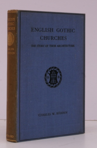 English Gothic Churches. The Story of their Architecture.