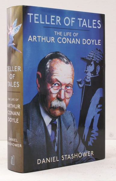 Teller of Tales. The Life of Arthur Conan Doyle.