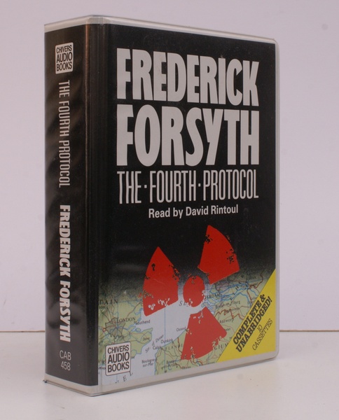 The Fourth Protocol. Read by David Rintoul. [Unabridged audio book].