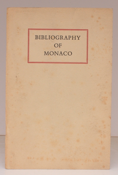 Bibliography of Monaco. 850 COPIES WERE PRINTED