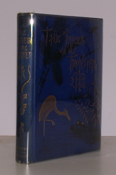 Tribes on My Frontier. An Indian Naturalists Foreign Policy. With …