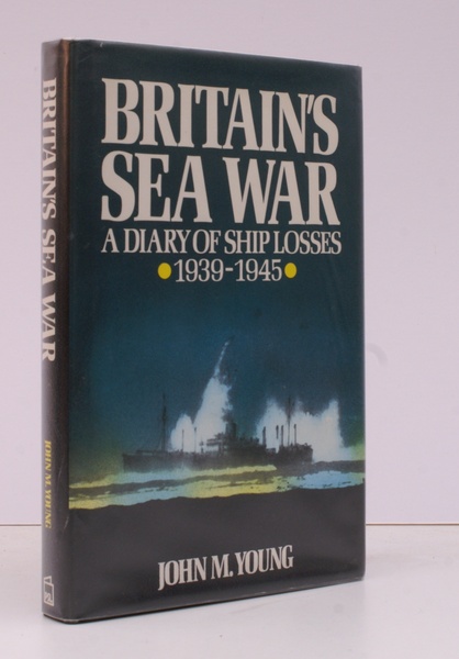 Britain's Sea War. A Diary of Ship Losses 1939-1945.