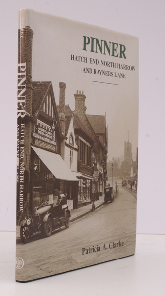 Pinner, Hatch End, North Harrow and Rayners Lane. A Pictorial …