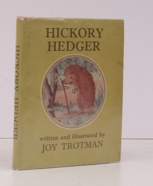 Hickory Hedger. [Written and Illustrated by Joy Trotman].