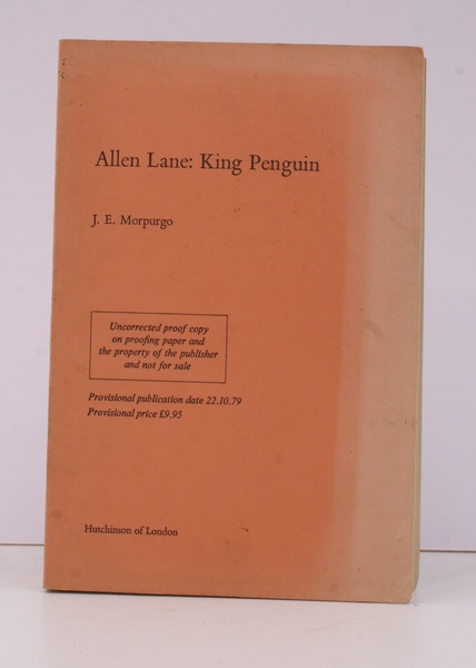 Allen Lane: King Penguin. A Biography. UNCORRECTED PROOF COPY