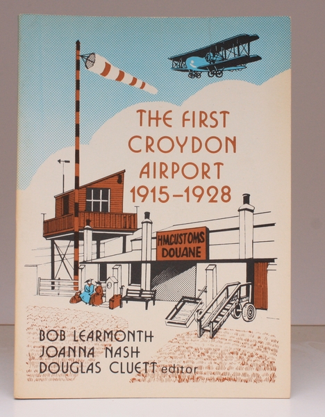 The First Croydon Airport 1915-1928. BRIGHT, CLEAN COPY