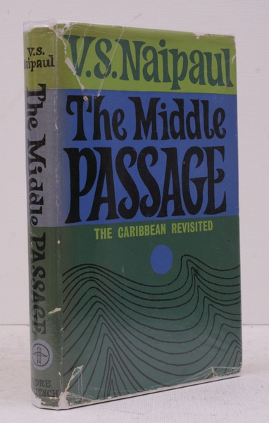 The Middle Passage. Impressions of Five Societies - British, French …