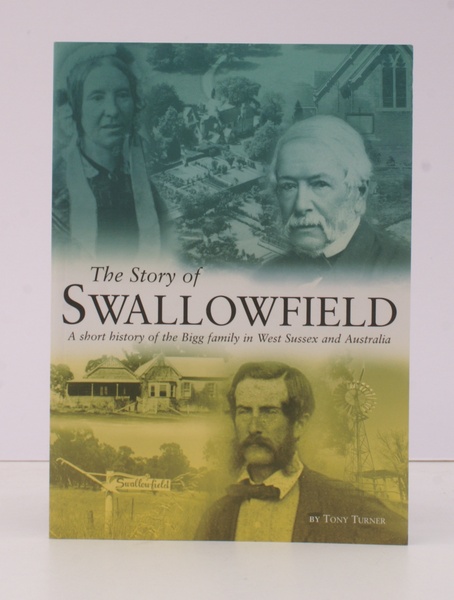 The Story of Swallowfield. A Short History of the Bigg …