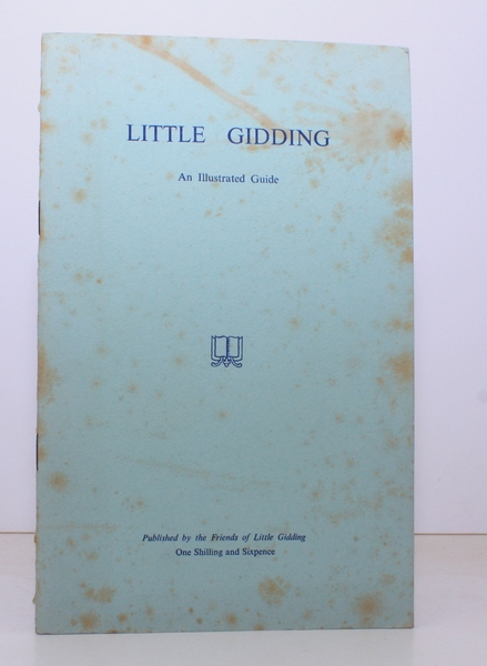 Little Gidding. An Illustrated Guide. BRIGHT COPY