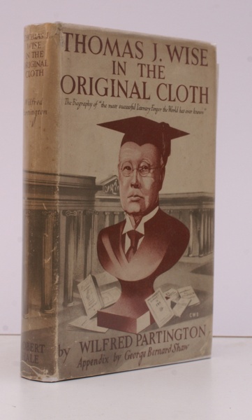 Thomas J. Wise in the original cloth. The Life and …