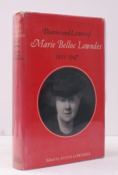 Diaries and Letters of Marie Belloc Lowndes 1911-1947.