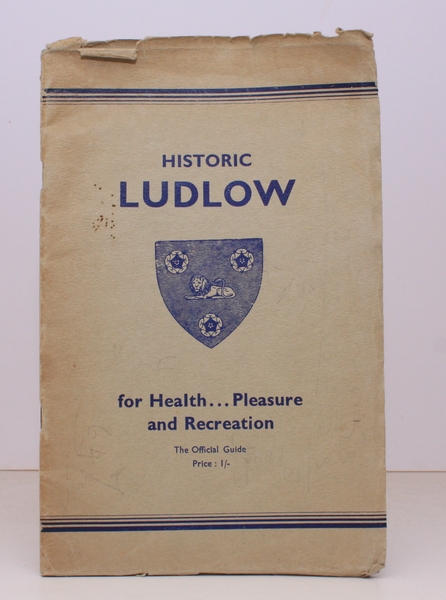 Historic Ludlow. For Health, Pleasure and Recreation. BRIGHT, CLEAN COPY