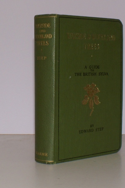 Wayside and Woodland Trees. A Guide to the British Sylva. …