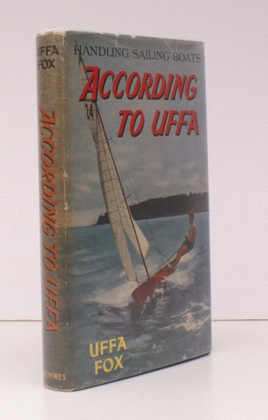 Handling Sailing Boats According to Uffa. SIGNED BY THE AUTHOR