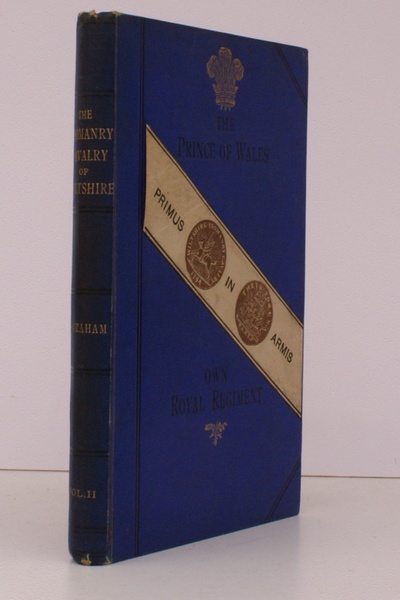 The Annals of the Yeomanry Cavalry of Wiltshire. Vol. II …