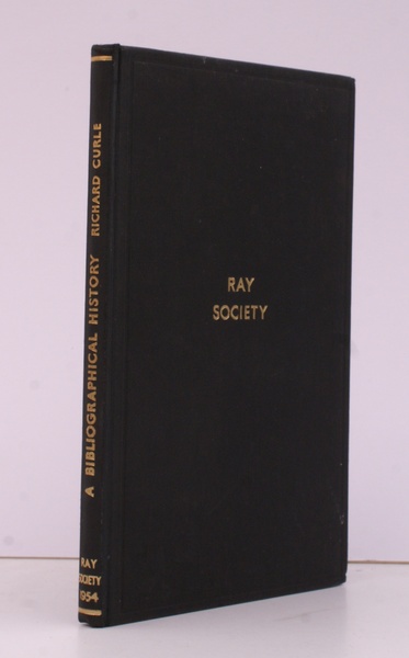 The Ray Society. A Bibliographical History.