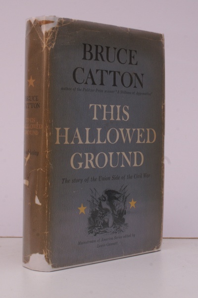 This Hallowed Ground. The Story of the Union Side of …