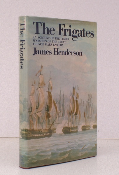 The Frigates. An Account of the lesser Warships of the …