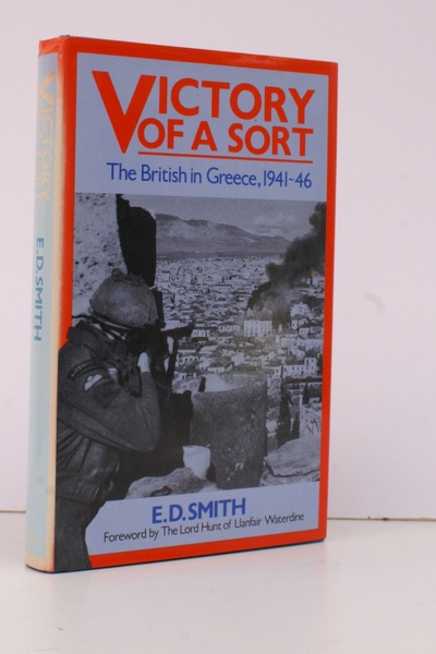 Victory of a Sort. The British in Greece 1941-46.