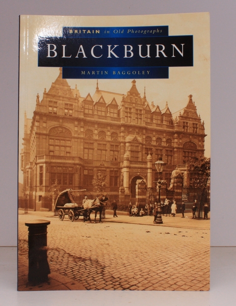 Britain in Old Photographs. Blackburn. [Second Edition]. NEAR FINE COPY