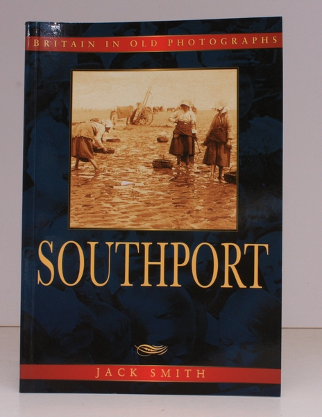 Britain in Old Photographs. Southport. [Second Edition]. NEAR FINE COPY