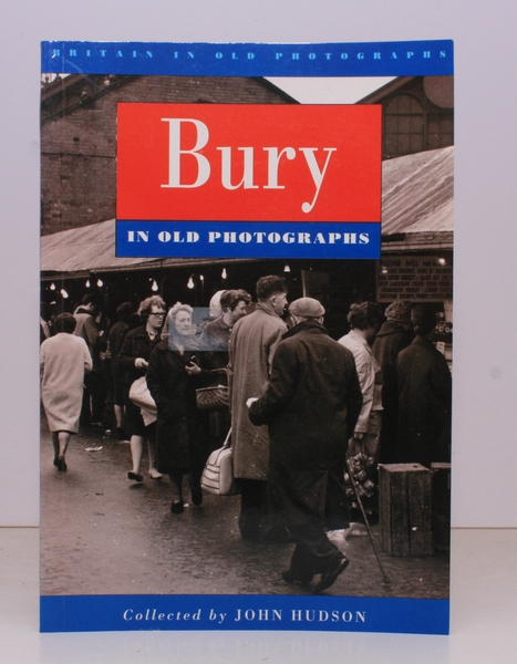 Britain in Old Photographs. Bury. NEAR FINE COPY