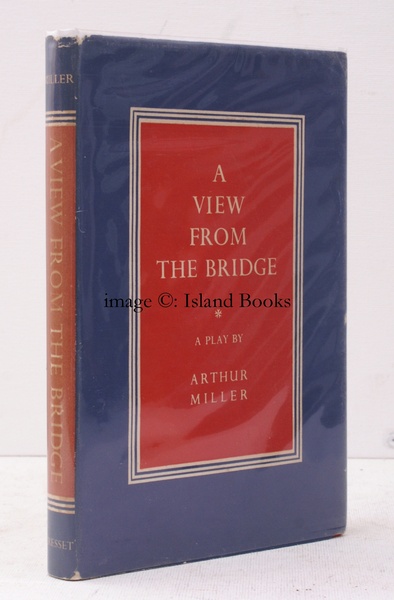 A View from the Bridge. [First UK Edition]. IN THE …