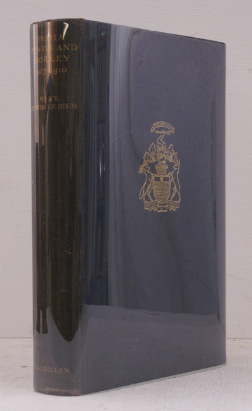 India Minto and Morley 1905-1910. Compiled from the Correspondence between …