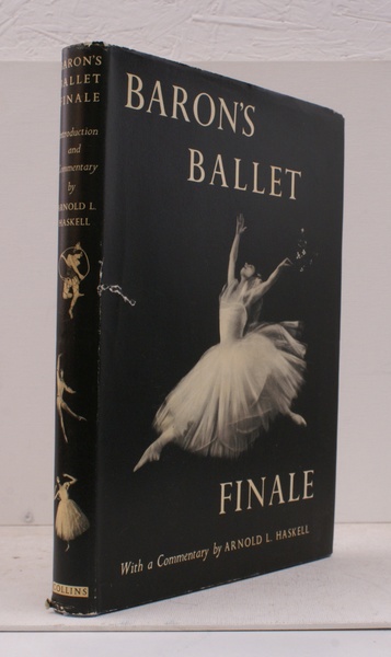 Baron's Ballet Finale. Introduction and Commentary by Arnold L Haskell. …