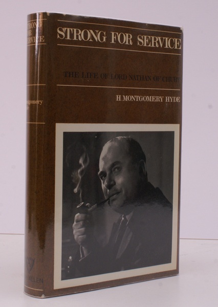 Strong for Service. The Life of Lord Nathan of Churt. …