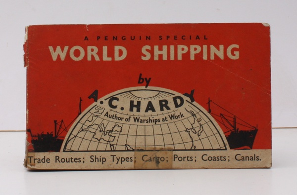 World Shipping. A Note Book on Seaways and Sea Trade …
