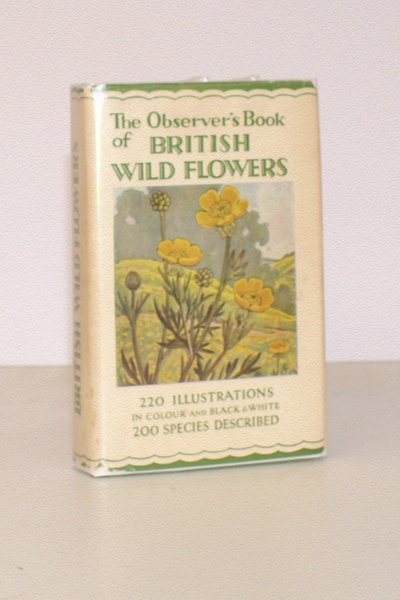 The Observer's Book of British Wild Flowers. Compiled by W. …
