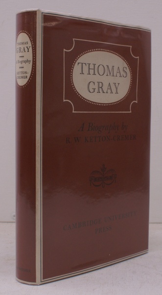 Thomas Gray. A Biography. NEAR FINE COPY IN UNCLIPPED DUSTWRAPPER