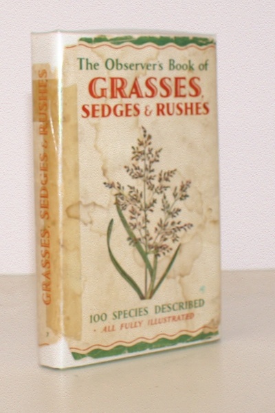 The Observer's Book of Grasses, Sedges and Rushes. With an …