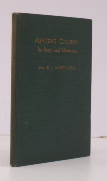 Ashtead Church: its Story and Memoirs. EARLY COPY WITH A. …