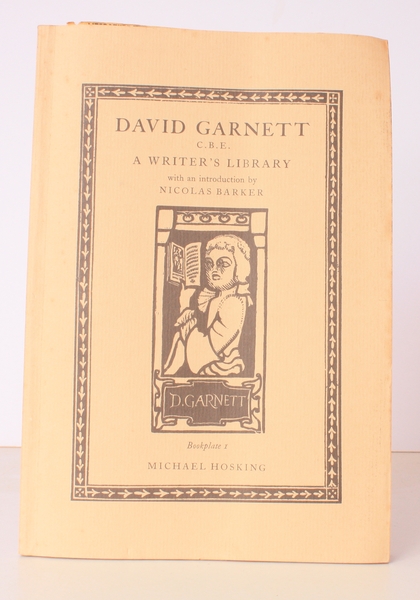 David Garnett C.B.E. [Sale Catalogue of] A Writer's Library. [With …