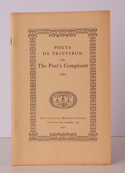 Poeta de Tristibus: or, The Poet's Complaint (1682). Introduction by …